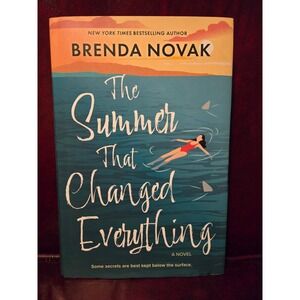 The Summer That Changed Everything A Novel Brenda Novak NYT Bestselling Author